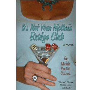 It's Not Your Mother's Bridge Club Book